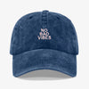 Bad Vibes Prewashed Cap 