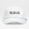 Sorrry I Cant, I Have Dad Hat