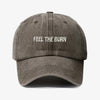 Feel The Burn Prewashed Cap 