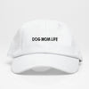 Dog Mom Life Dad Hat 