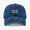 Always Hot Prewashed Cap 